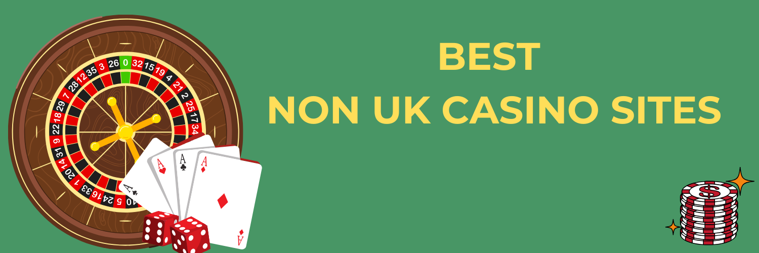 Best Non-UK Casinos Top Choices for Players