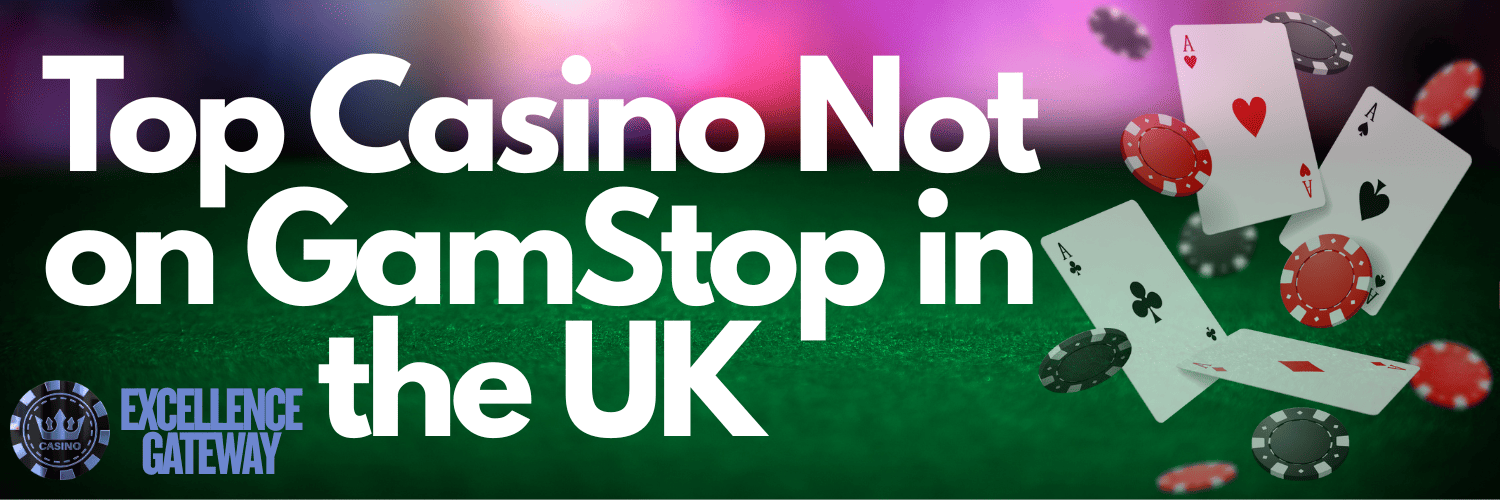 Explore Casino Sites Not on Gamstop for Uninterrupted Gaming